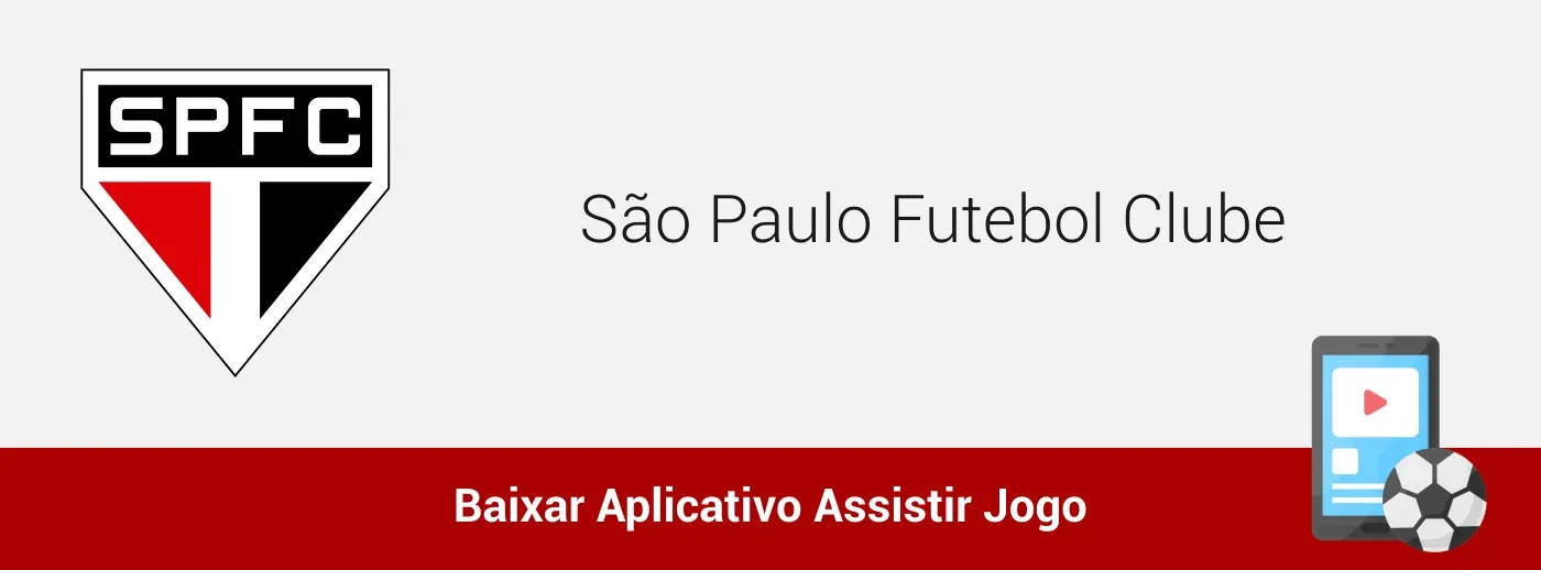 baixar aplicativo assistir jogo de futebol do São Paulo ao vivo