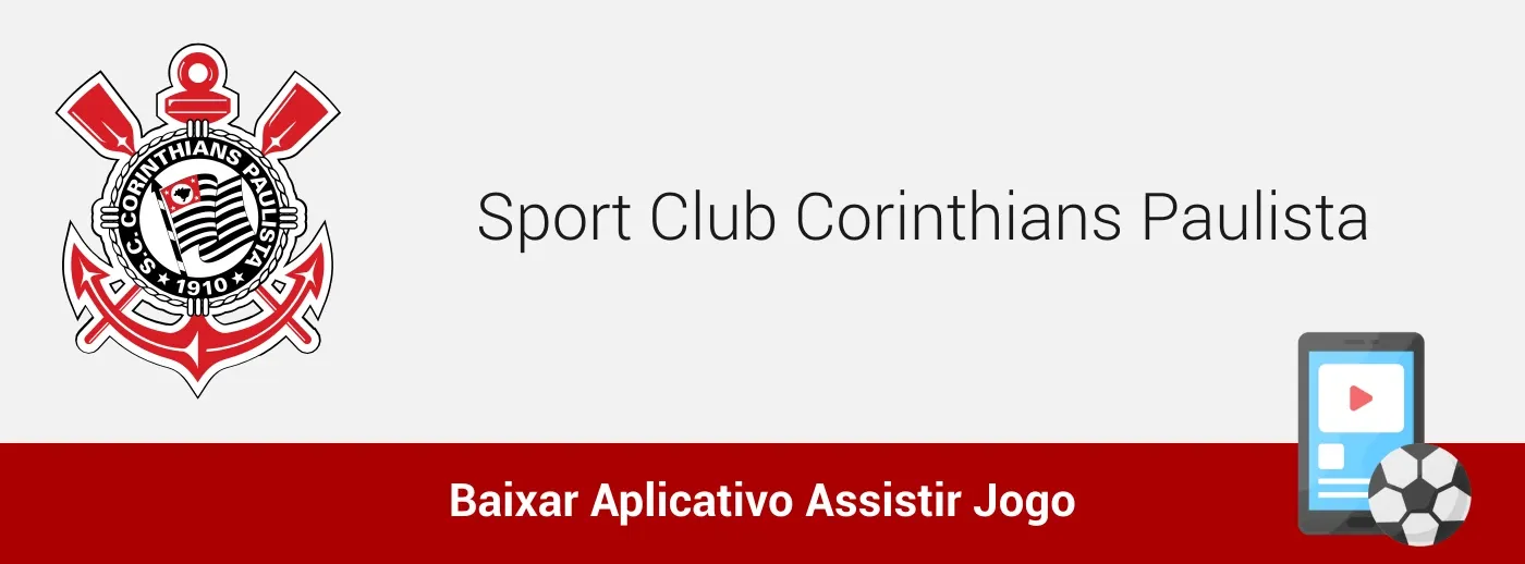 baixar aplicativo assistir jogo de futebol do Corinthians ao vivo