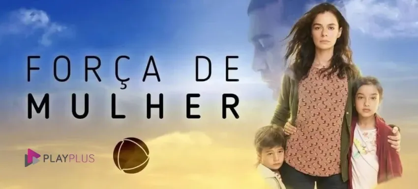 Novela Força de Mulher na Record em Exibição